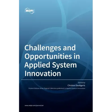 Challenges and Opportunities in Applied System Innovation