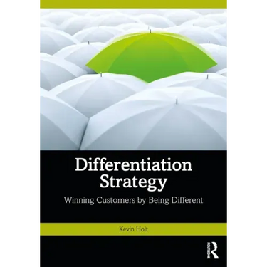 Differentiation Strategy: Winning Customers by Being Different