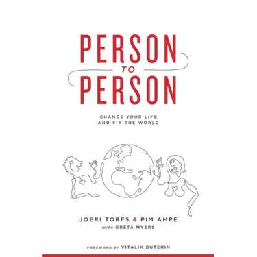 Person to Person: Change Your Life and Fix the World