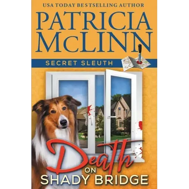 Death on Shady Bridge (Secret Sleuth, Book 5)