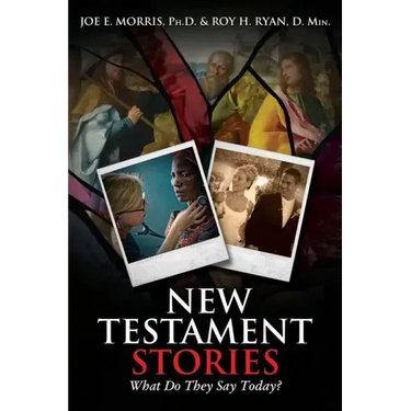 New Testament Stories: What Do They Say Today?