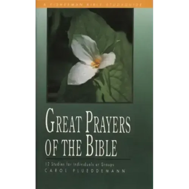 Great Prayers of the Bible