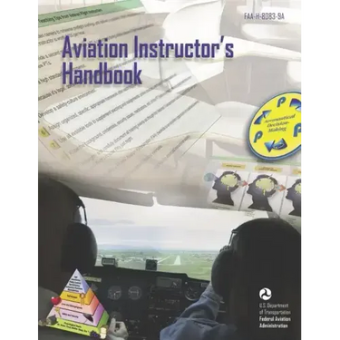 Aviation Instructor's Handbook: Faa-H-8083-9a