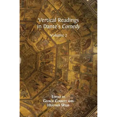 Vertical Readings in Dante's Comedy: Volume 2
