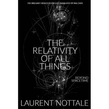 The Relativity of All Things: Beyond Spacetime
