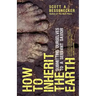 How to Inherit the Earth: Submitting Ourselves to a Servant Savior