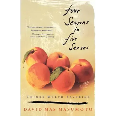 Four Seasons in Five Senses: Things Worth Savoring