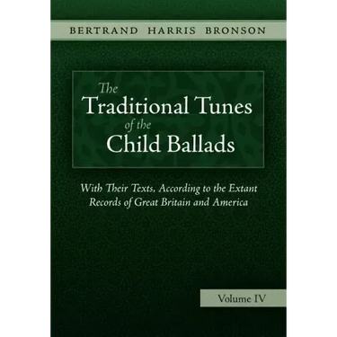 The Traditional Tunes of the Child Ballads, Vol 4