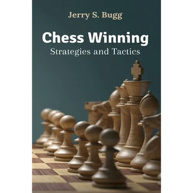 Chess Winning Strategies and Tactics
