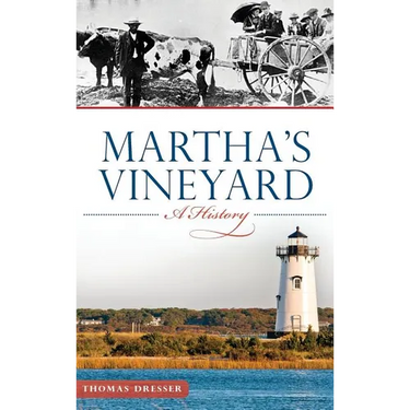 Martha's Vineyard: A History
