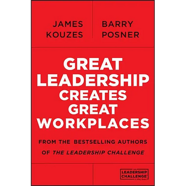 Great Leadership Creates Great Workplaces