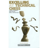 Excelling at Technical Chess
