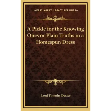 A Pickle for the Knowing Ones or Plain Truths in a Homespun Dress