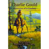 Charlie Gould: Memories of a Cowboy