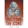 Shattering the Icons