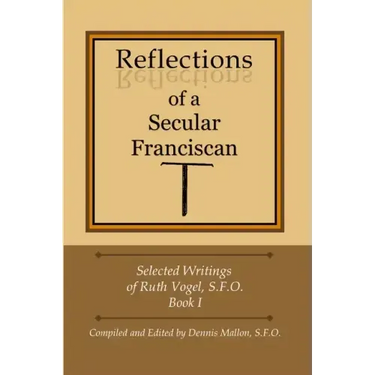 Reflections of a Secular Franciscan