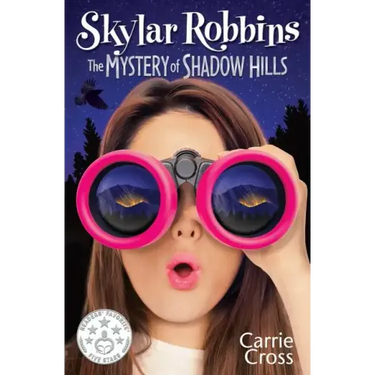 Skylar Robbins: The Mystery of Shadow Hills