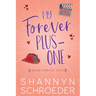My Forever Plus-One (Large Print): A Later-in-Life Best Friends to Lovers Steamy Contemporary Romance