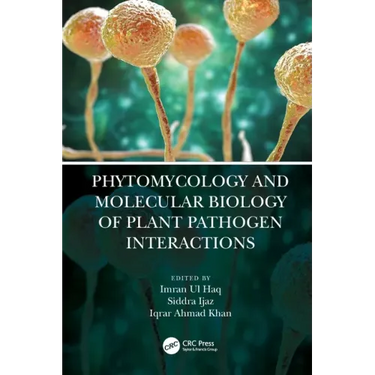 Phytomycology and Molecular Biology of Plant Pathogen Interactions
