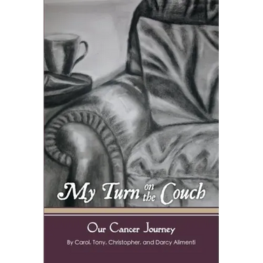 My Turn on the Couch: Our Cancer Journey