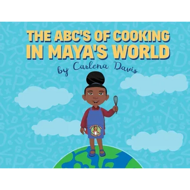 The ABC's of Cooking in Maya's World