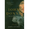 John Donne: The Reformed Soul: A Biography