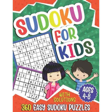 Sudoku for Kids Ages 4-8: Sudoku Puzzle Book for Children, 360 Easy Puzzles 4x4 6x6 9x9 for Beginners, With Solutions
