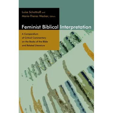 Feminist Biblical Interpretation: A Compendium of Critical Commentary on the Books of the Bible and Related Literature