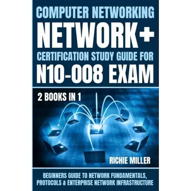 Computer Networking: Beginners Guide to Network Fundamentals, Protocols & Enterprise Network Infrastructure