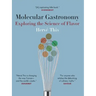 Molecular Gastronomy: Exploring the Science of Flavor