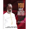 You Have Another You