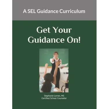 Get Your Guidance On: A SEL Guidance Curriculum