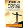 Spiritual Warfare and You: Inspired by Christ Jesus and the Holy Spirit