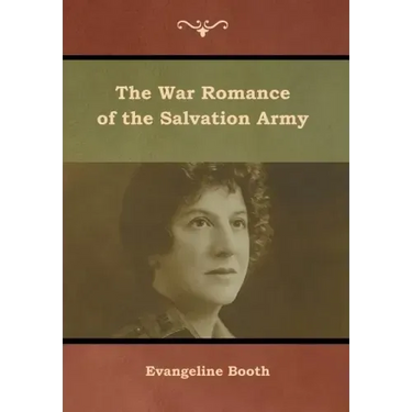The War Romance of the Salvation Army
