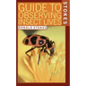 Stokes Guide to Observing Insect Lives