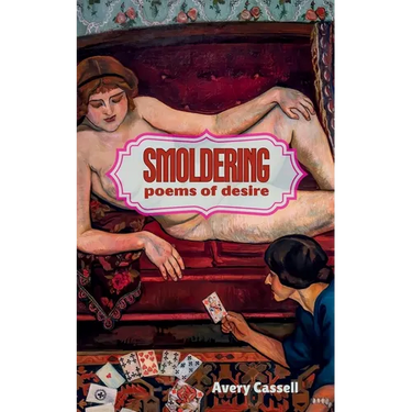 Smoldering: poems of desire