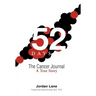 52 Days: The Cancer Journal a True Story