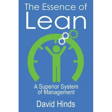The Essence of Lean: A Superior System of Management