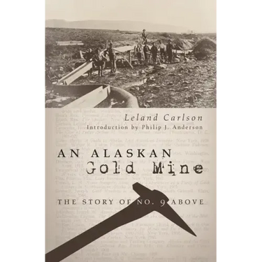 An Alaskan Gold Mine
