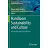 Handloom Sustainability and Culture: Artisanship and Value Addition