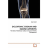 Diclofenac Sodium and Equine Arthritis