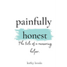 painfully honest: The Tale of a Recovering Helper