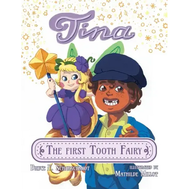 Tina the First Tooth Fairy