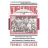 Wings of Morning: The Story of the Last American Bomber Shot Down Over Germany in World War II
