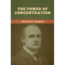 The Power of Concentration
