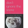 don't ignore the snore: Over 100 scientists explain why