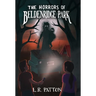 The Horrors of Beldenridge Park