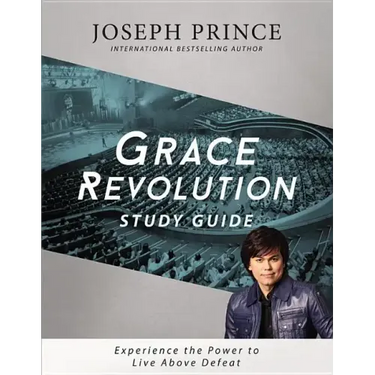 Grace Revolution Study Guide: Experience the Power to Live Above Defeat