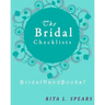 The Bridal checklists: The Portable guide Step-by-Step to organizing the bridal budget