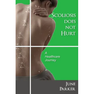 Scoliosis Does Not Hurt: A healthcare journey